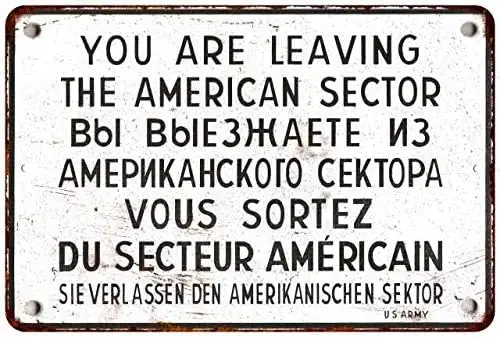 Chico Creek Signs WWII Sign You are Leaving American Sector Vintage Decor Berlin Cold War History Allied Military Decorations Wa