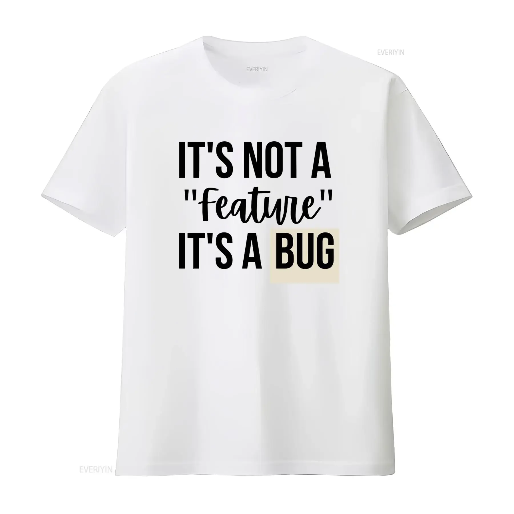 Funny QA T Shirt for SDET Quality Assurance Engineer Tester Project Manager It's Not A Feature Bug Design vintage Washed