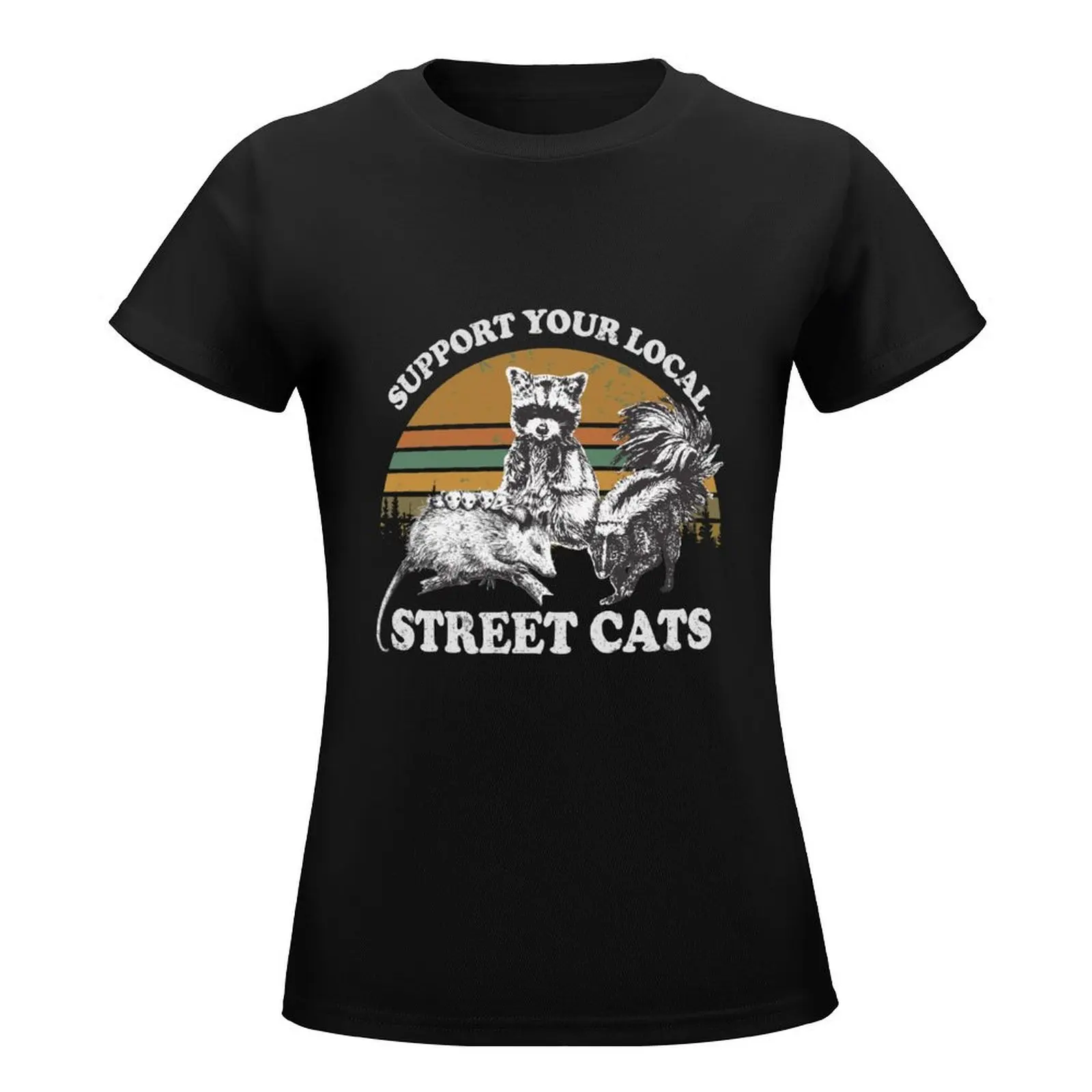 SUPPORT YOUR LOCAL STREET CATS T-Shirt sports fans cute tops anime rock and roll t shirts for Women