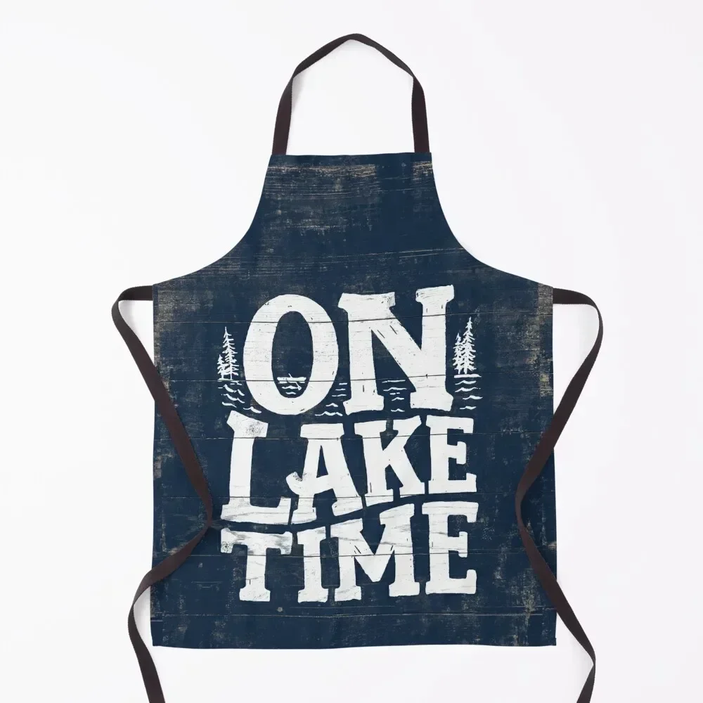 

On Lake Time Sign, Lake Wood Sign, Rustic Lake Sign, House Decor Apron Women Kitchen'S carpenter Apron