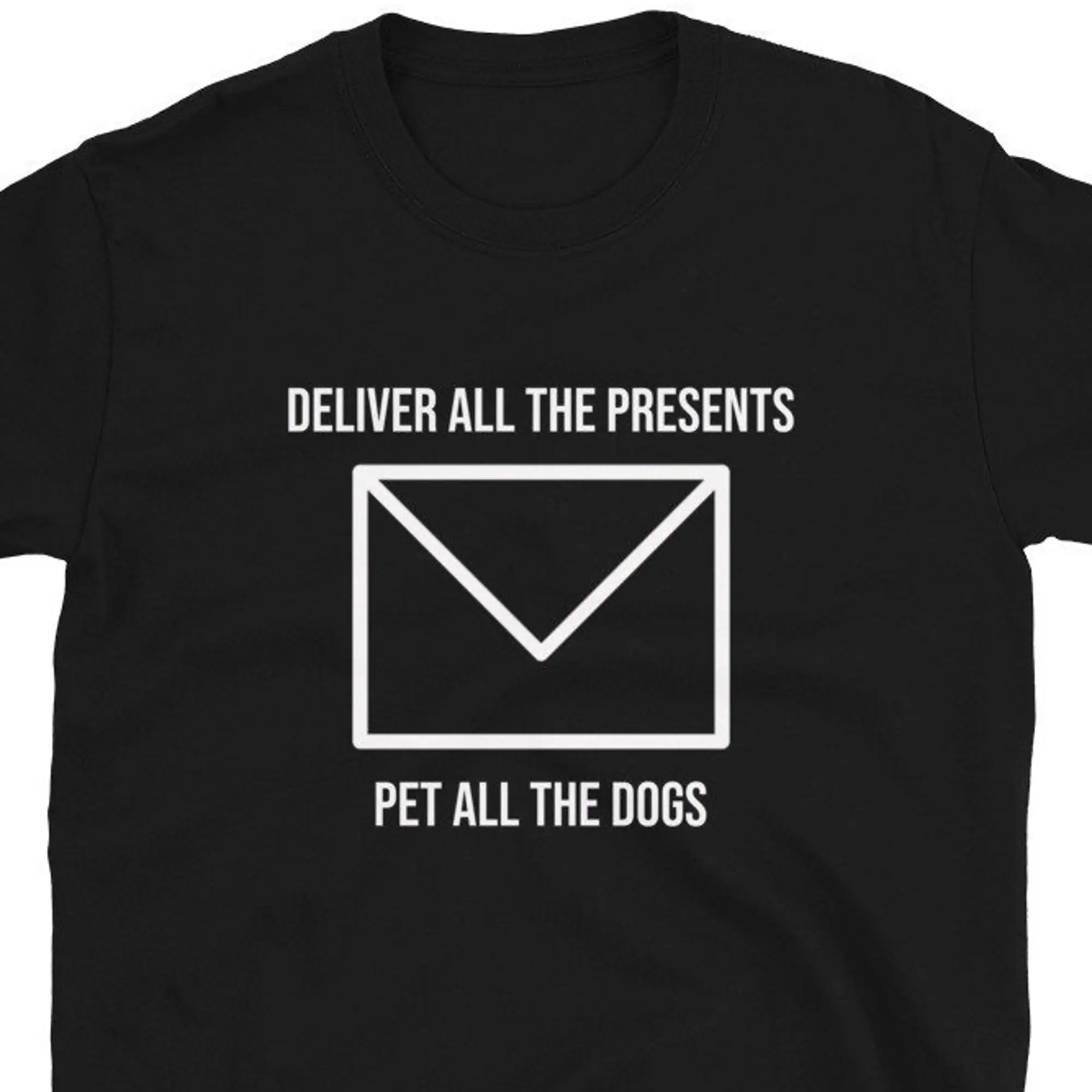 Deliver All The Presents Pet Dogs Mail Carrier T Shirt Courier Postal Employee Post Office