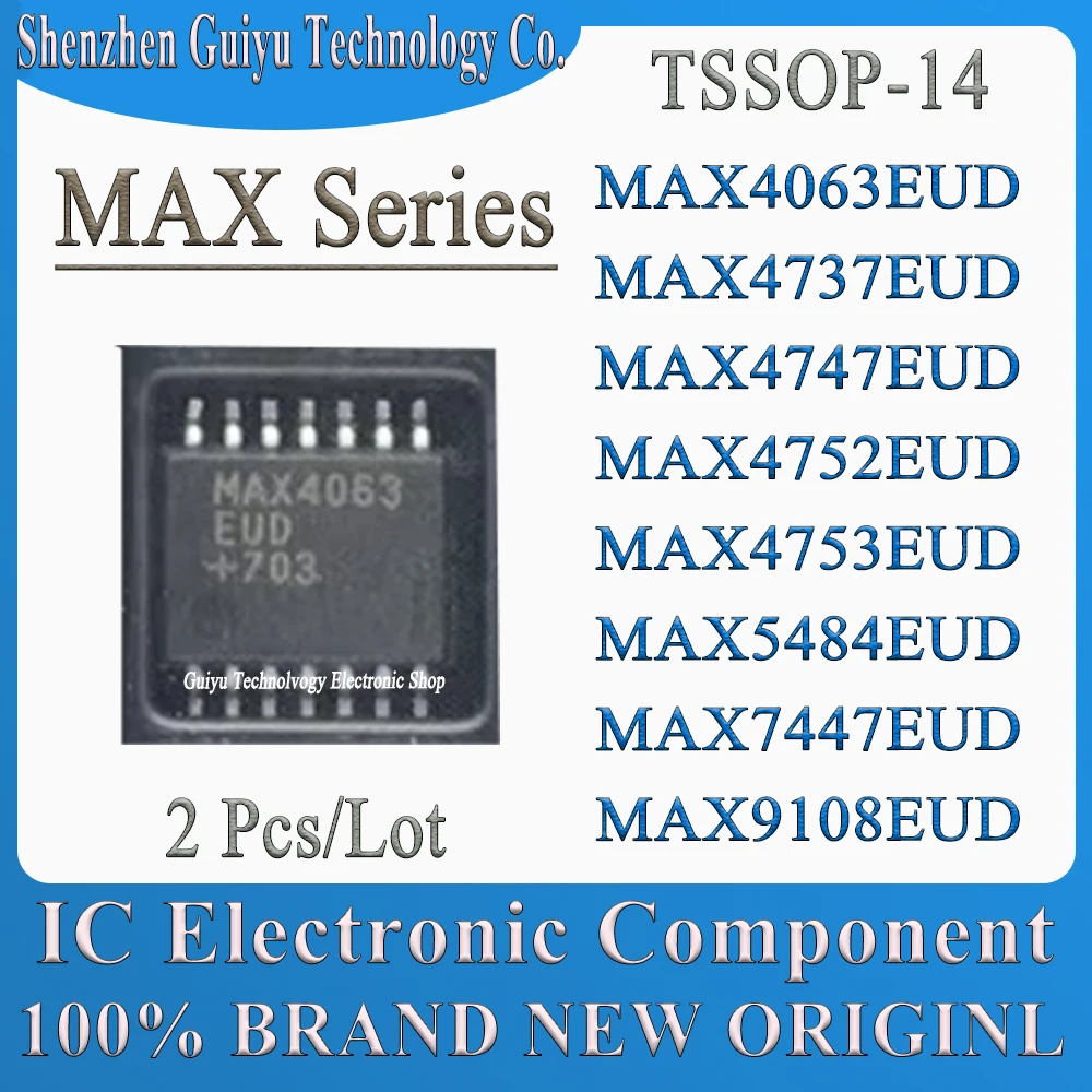 2 قطعة/الوحدة MAX4063EUD MAX4737EUD MAX4747EUD MAX4752EUD MAX4753EUD MAX5484EUD MAX7447EUD MAX9108EUD EUD + T TSSOP-14 IC خدمة BOM