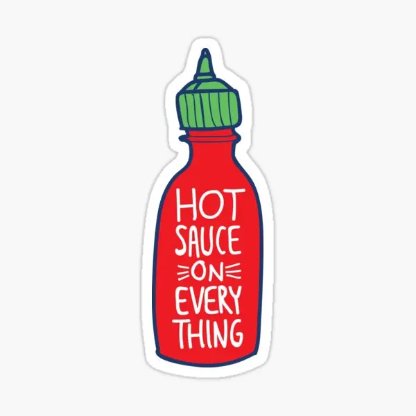 Hot Sauce On Everything  5PCS Stickers for Living Room Window Home Water Bottles Wall Decorations Car Cartoon Stickers