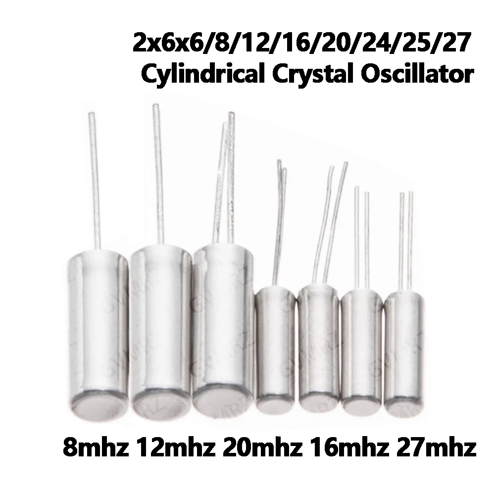 2x6 16mhz 27mhz  Cylindrical Crystal Oscillator 2*6 *6/8/12/16/20/24/25/27 New Oscillator 32.768K 2*6 3*8 8mhz 12mhz 20mhz