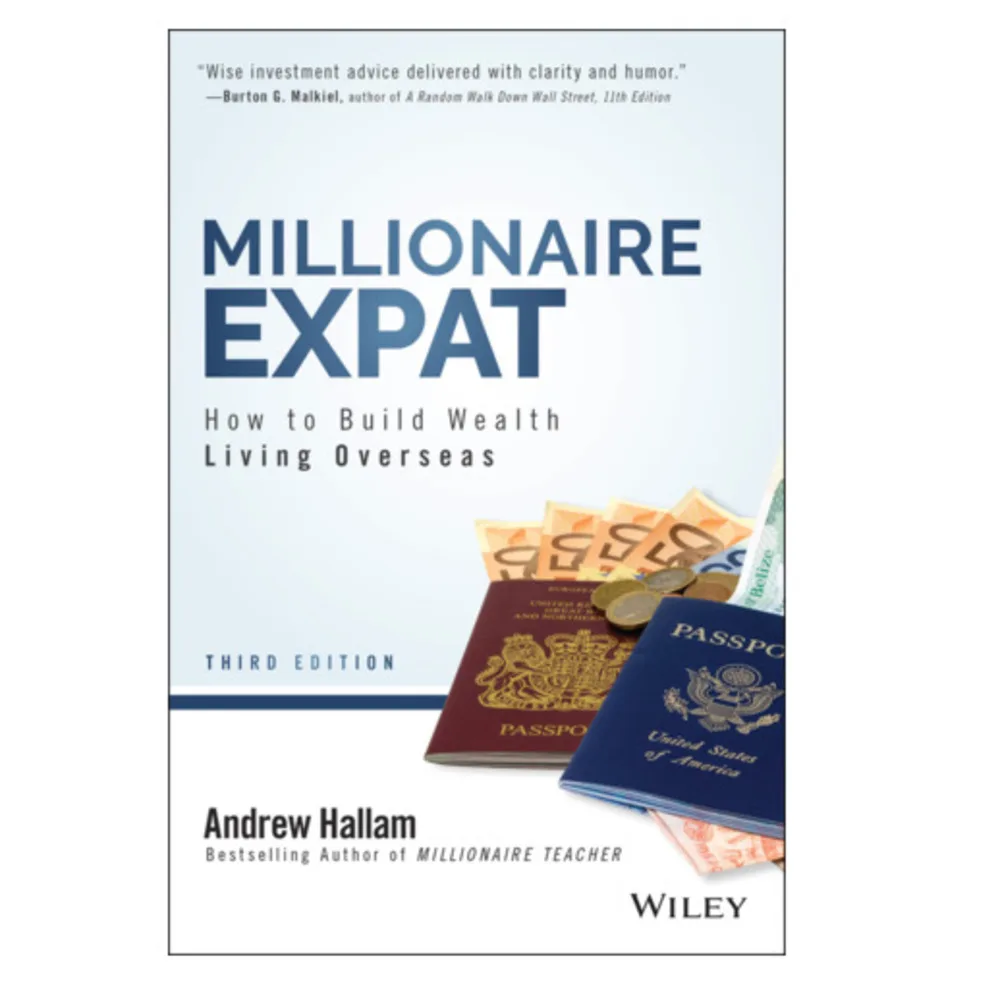 

Millionaire Expat _ How To Build Wealth Living Overseas