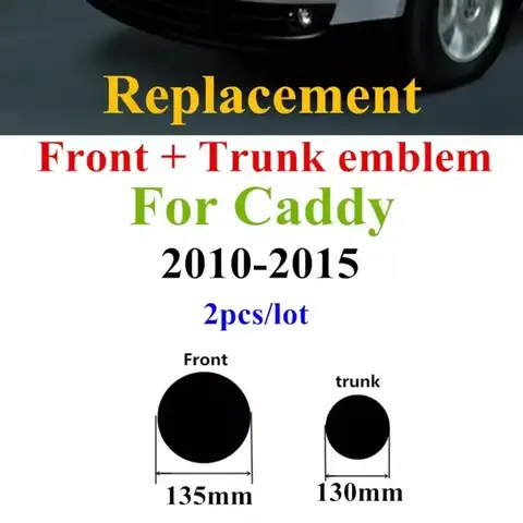Front and Rear Replacement part for Volkswagen VW Caddy 2010-2015 135mm Front Radiator Grille Emblem +130mm Rear Trunk Lid Logo 8 best sales wv logo - №3