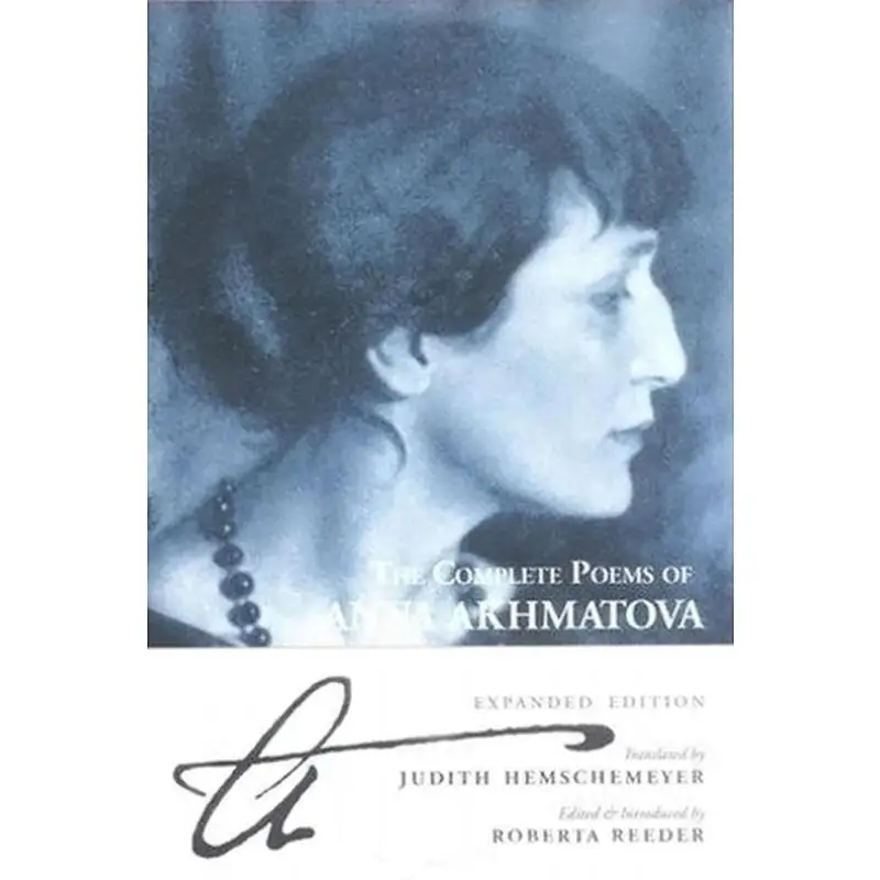 

The Complete Poems Of Anna Akhmatova Akhmatova Anna Canongate Books 9780862417161 Book