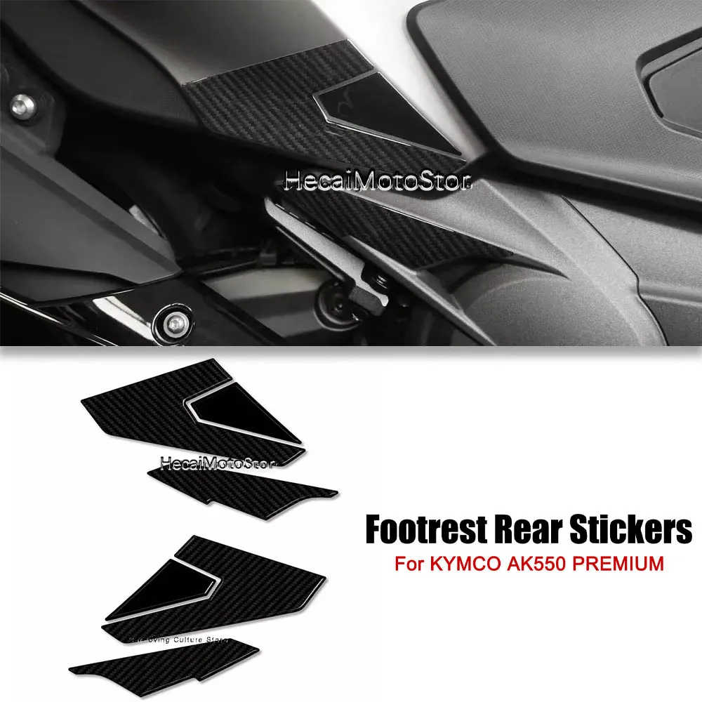 

For Kymco AK550 ak550 Premium Motorcycle Footrest Rear Protection 3D Sticker motorcycle accessories 3d stickers