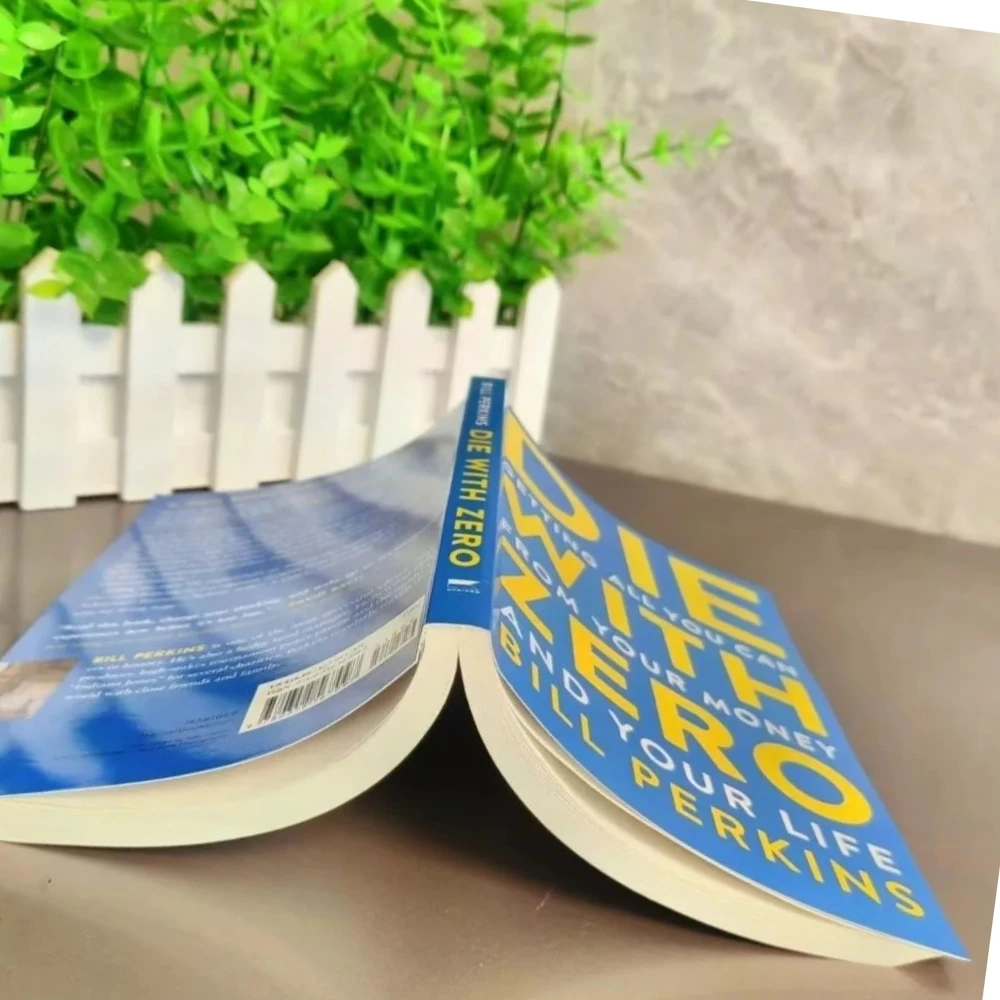 Die with Zero: Getting All You Can from Your Money and Your Life  English Books