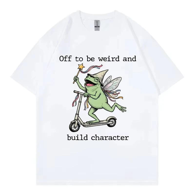 Off To Be Weird and Build Character Funny Frog Meme T-shirt High Quality Fashion Oversized T Shirt Unisex Casual Cotton T-shirts
