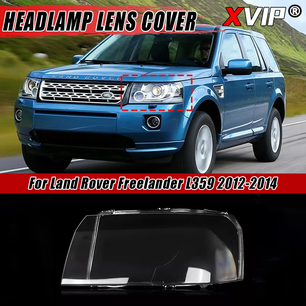 XVIP A Pair Of Headlight Lens Cover For Land Rover Freelander L359 2012-14 Transparent Lens Lampshade Headlamp Shell Accessories