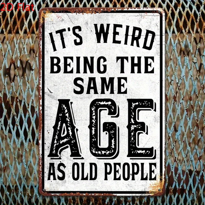 ديكور الغرفة قطعة واحدة من لافتة اللوحة العتيقة المستطيلة الملهمة المضحكة، إنها غريبة أن تكون هذا العمر كبار السن، هدية مثالية #1