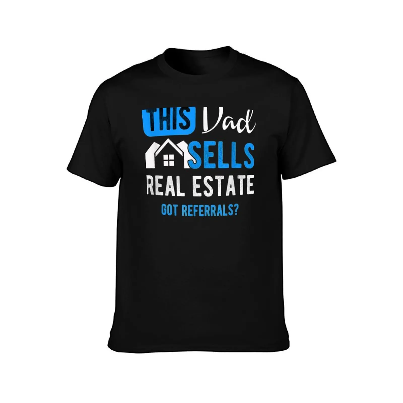 Mens Real Estate Agent Men Dad Funny Realtor Gift T-Shirt Casual Loose Daily Wear T-Shirt
