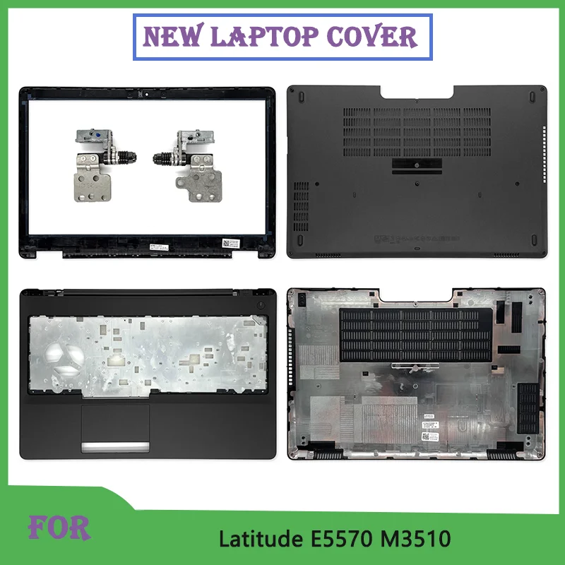 NEW For Latitude E5570 M3510 Series Laptop Shell LCD Screen Top Case/Back Cover/Front Bezel/Bottom Case/Hinges
