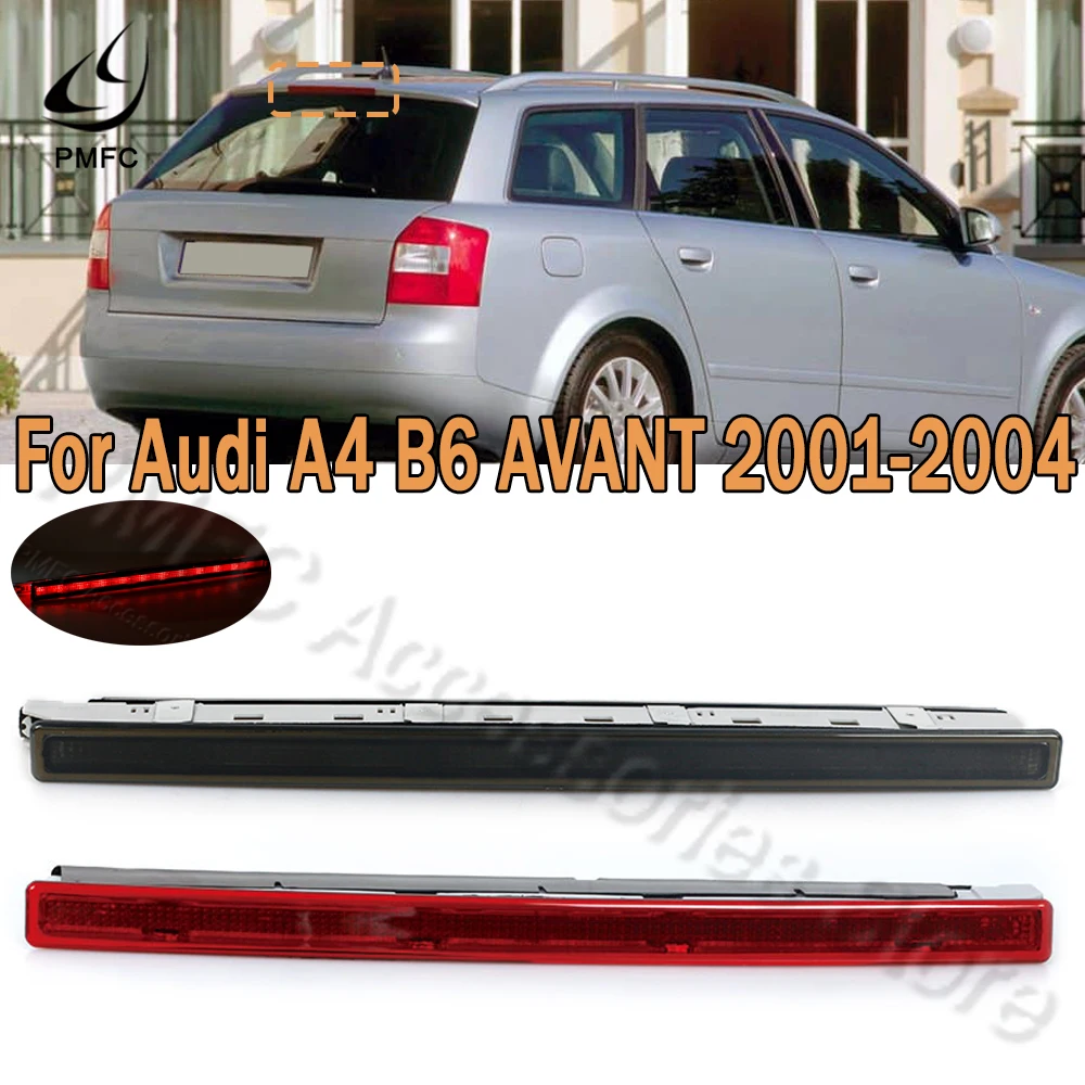 

PMFC Автомобильный третий 3RD Высокопозиционный стоп-сигнал Стоп-сигнал Красный для Audi A4 B6 Avant 2001 2002 2003 2004 8E 9945097