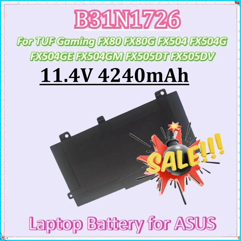 

B31N1726 11.4V 4240mAh for ASUS TUF Gaming FX80 FX80G FX504 FX504G FX504GE FX504GM FX505 FX505DT FX505DV FX504GD Laptop Battery