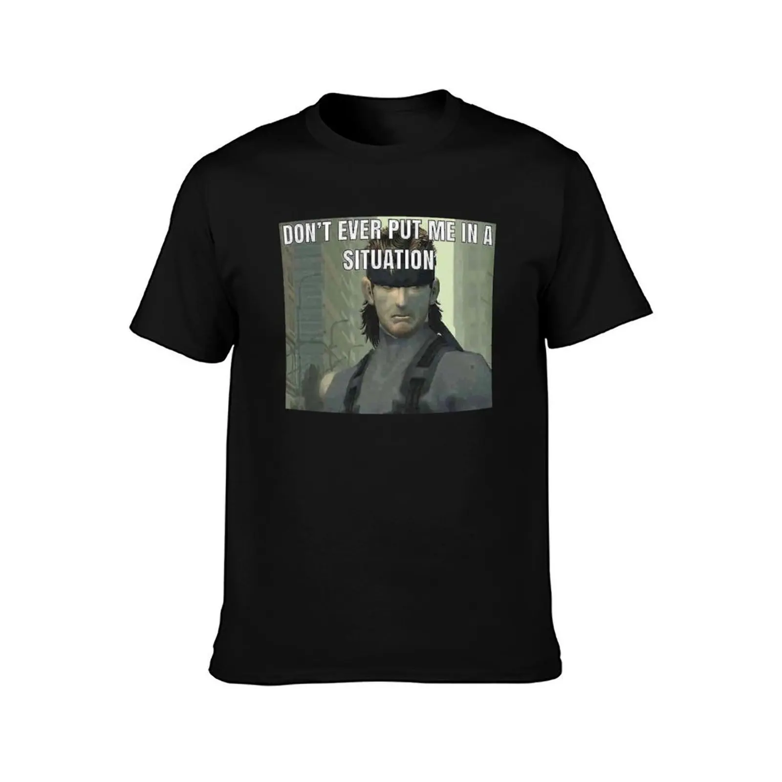 don't ever put me in a situation T-Shirt Street Style Casual Tee Shirt T-Shirt