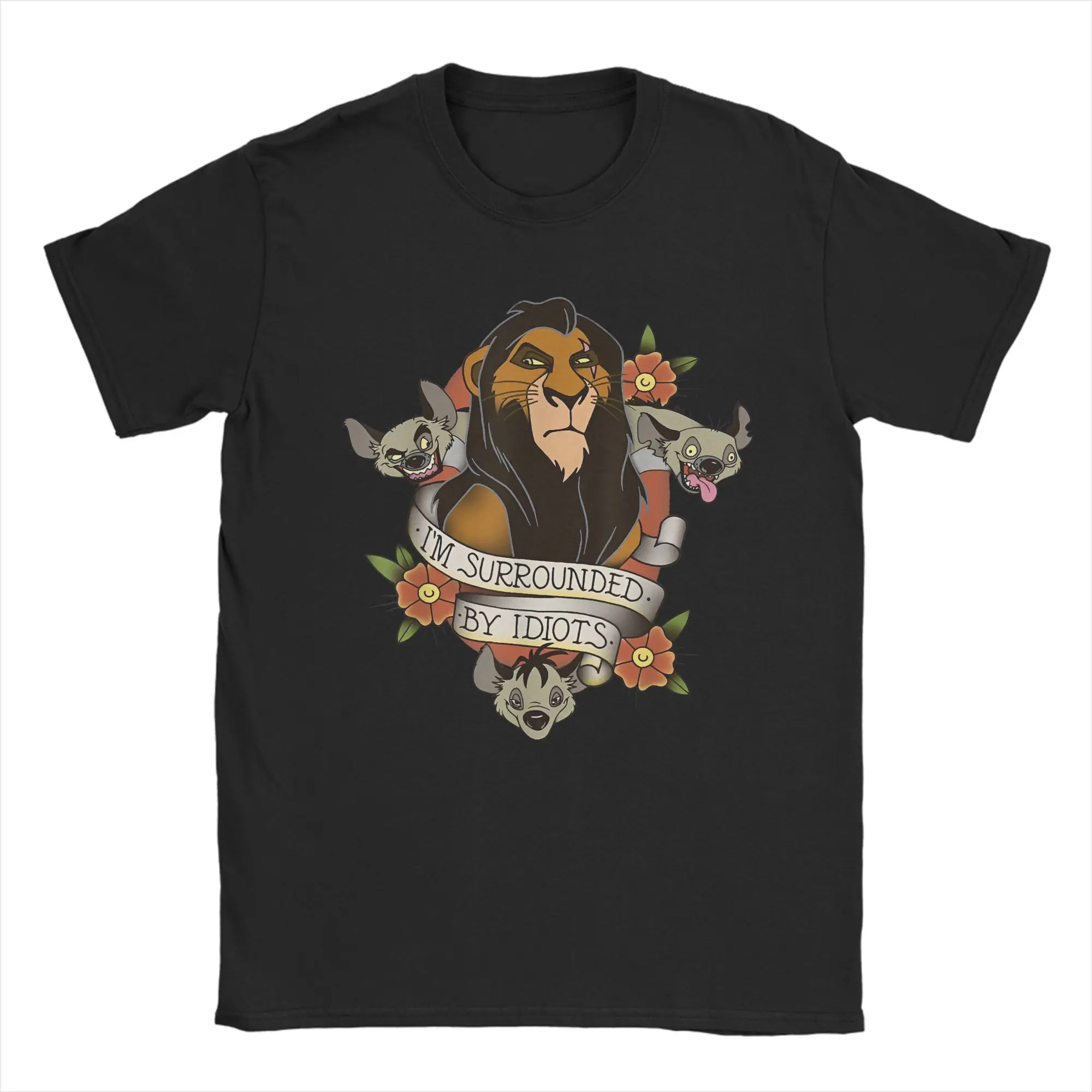 

Lion King Scar And Hyenas I'm Surrounded By Idiots T Shirts Men Women's Cotton T-Shirts Round Collar Tees Short Sleeve Clothing