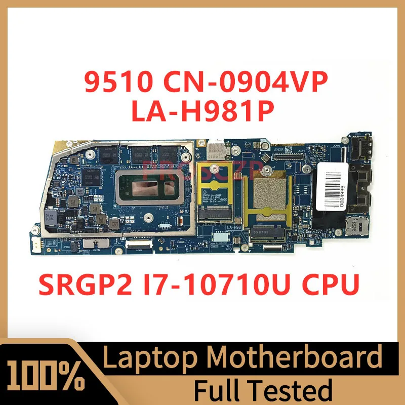 

CN-0904VP 0904VP 904VP Mainboard For DELL 9510 Laptop Motherboard FDB50 LA-H981P With SRGP2 I7-10710U CPU 100% Fully Tested Good