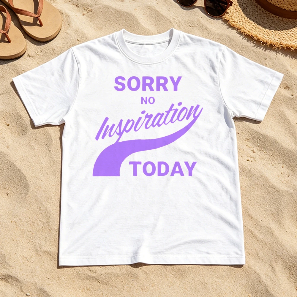 Sorry No Inspiration Typography Graphic T Shirt Women Minimalist Slogan Letter Print Tee Summer Casual Work Office Top