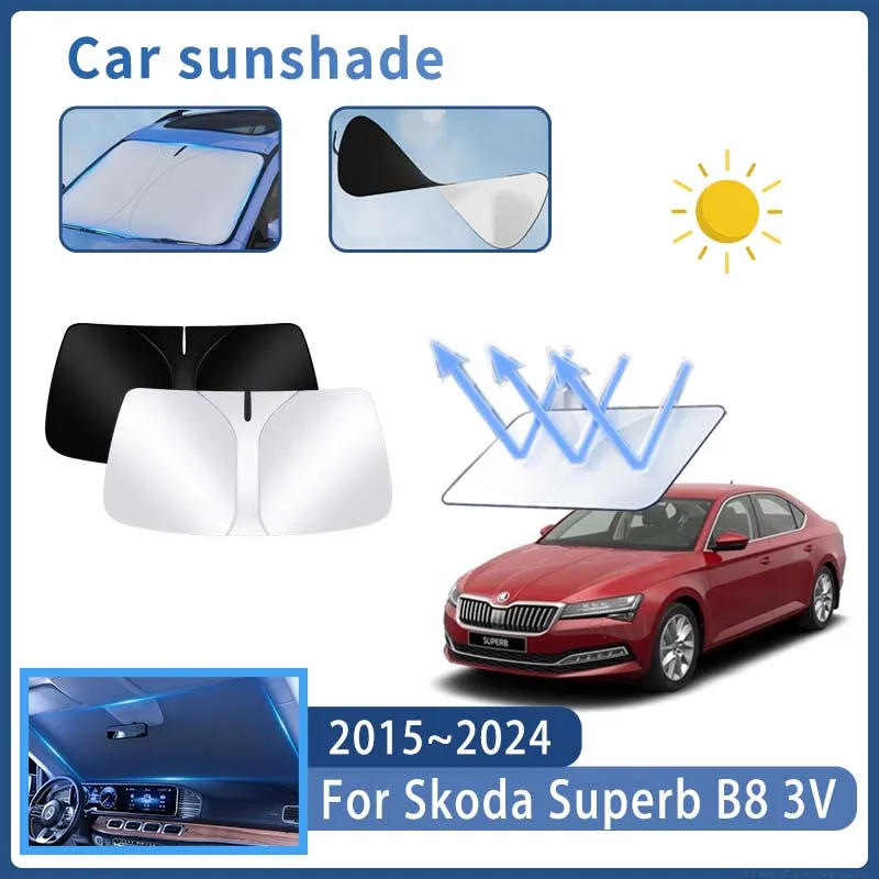 

Автомобильный солнцезащитный козырек для Skoda Superb B8 3V 2015 ~ 2024 2018, солнцезащитный козырек на лобовое стекло, теплоизоляционный летний Colling, автоаксессуары