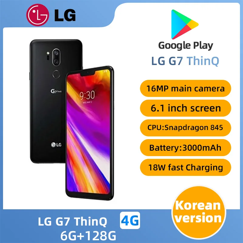 LG G7 ThinQ 4G SmartPhone CPU Qualcomm Snapdragon 845 Battery capacity 3000mAh 16MP Cameraoriginal used phone