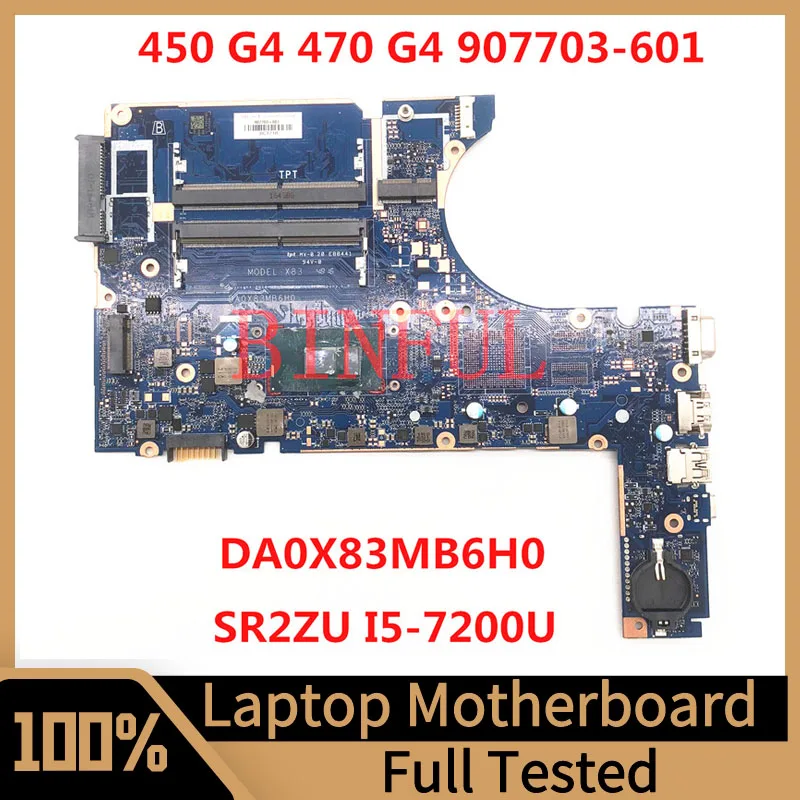 907703 -601 907703 -501 907703 -001 для HP ProBook 450 G4 470 G4, материнская плата для ноутбука DA0X83MB6H0 с процессором SR2ZU I5-7200U, 100% тестирование