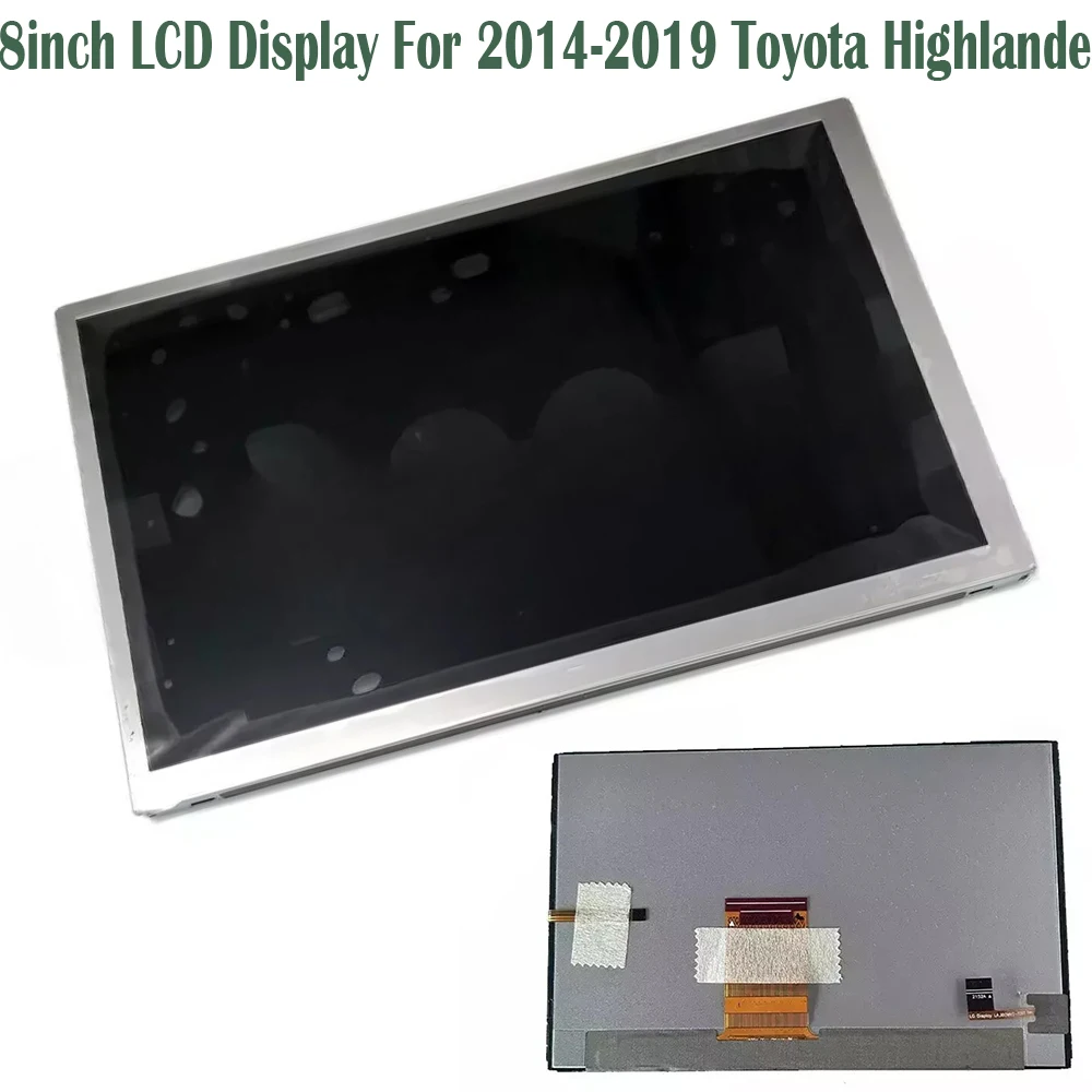 Original 8inch LCD Display Car Radio GPS Navigation Screen Repairment For 2014-2019 Toyota Highlander LA080WV2(TD)(01)
