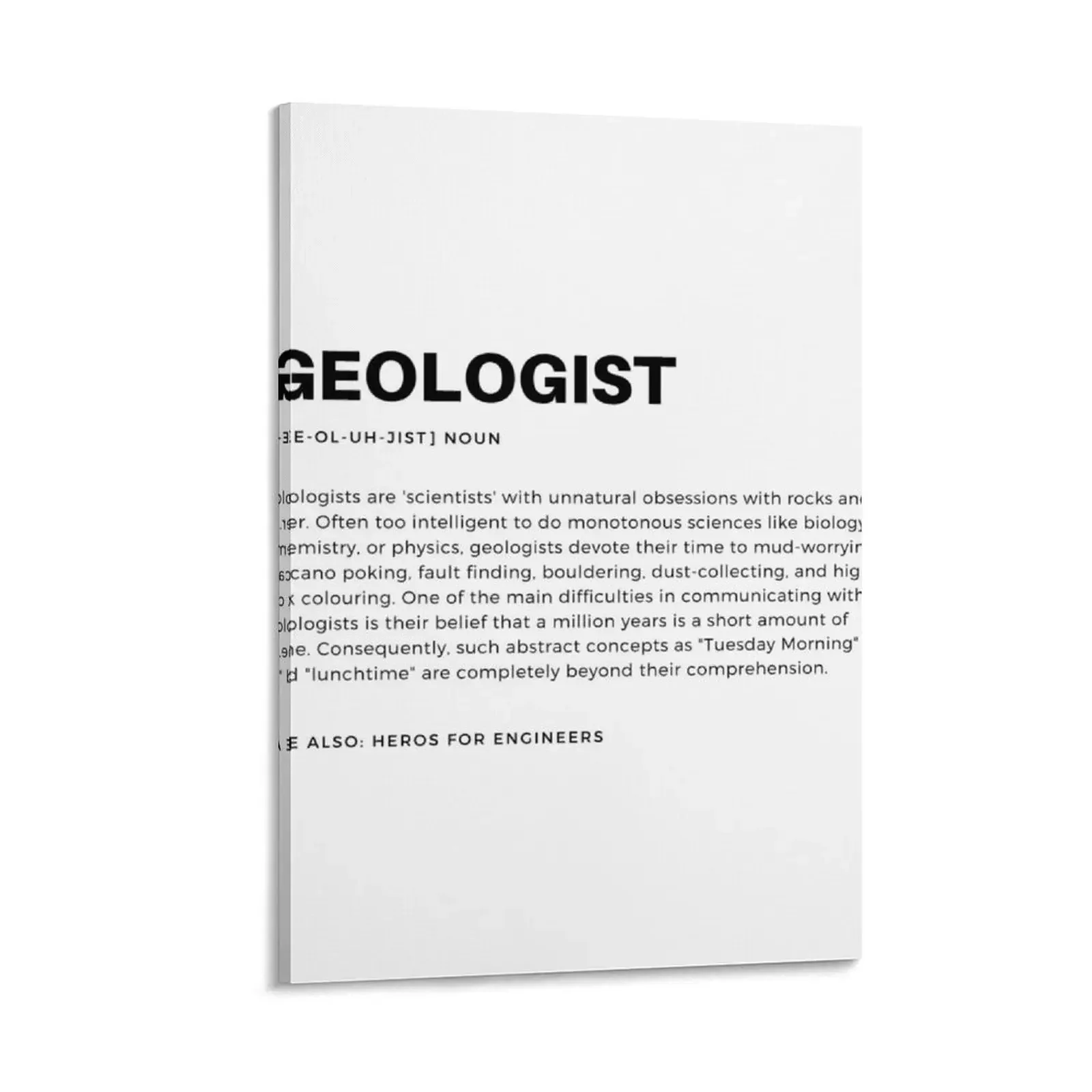 

Geologist Definition - Geologists are scientists with an unnatural obsession with rocks and beer Canvas Painting bedrooms decor