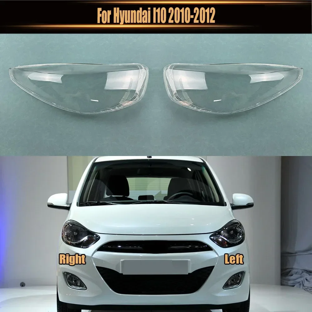 

For Hyundai I10 2010-2012 Headlight Transparent Cover Lampshade Shell Headlamp Plexiglass Car Accessories