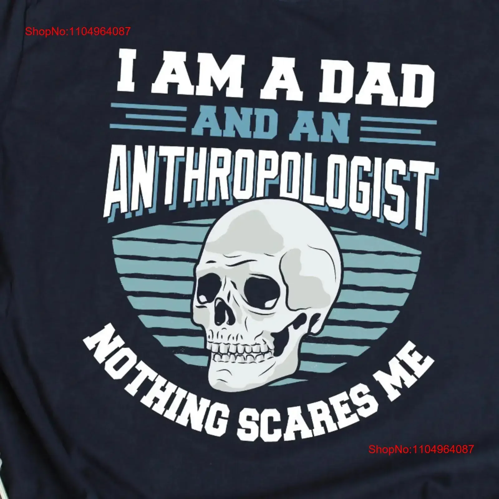 

Anthropologist Dad T Shirt Funny for Humor Father Anthropology Quote Saying vintage Washed Casual designer clothes streetwear