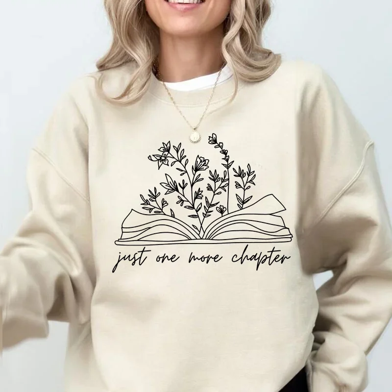Book Lover Reading Sweatshirt Just One More Chapter Hoodies Sweatshirts Bookish Books Pullover Librarian Reader Woman Clothes