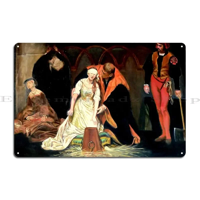 The Execution Of Lady Jane Grey After Hippolyte Paul Delaroche 1797 1856 French Metal Sign Classic Cinema Print Tin Sign Poster