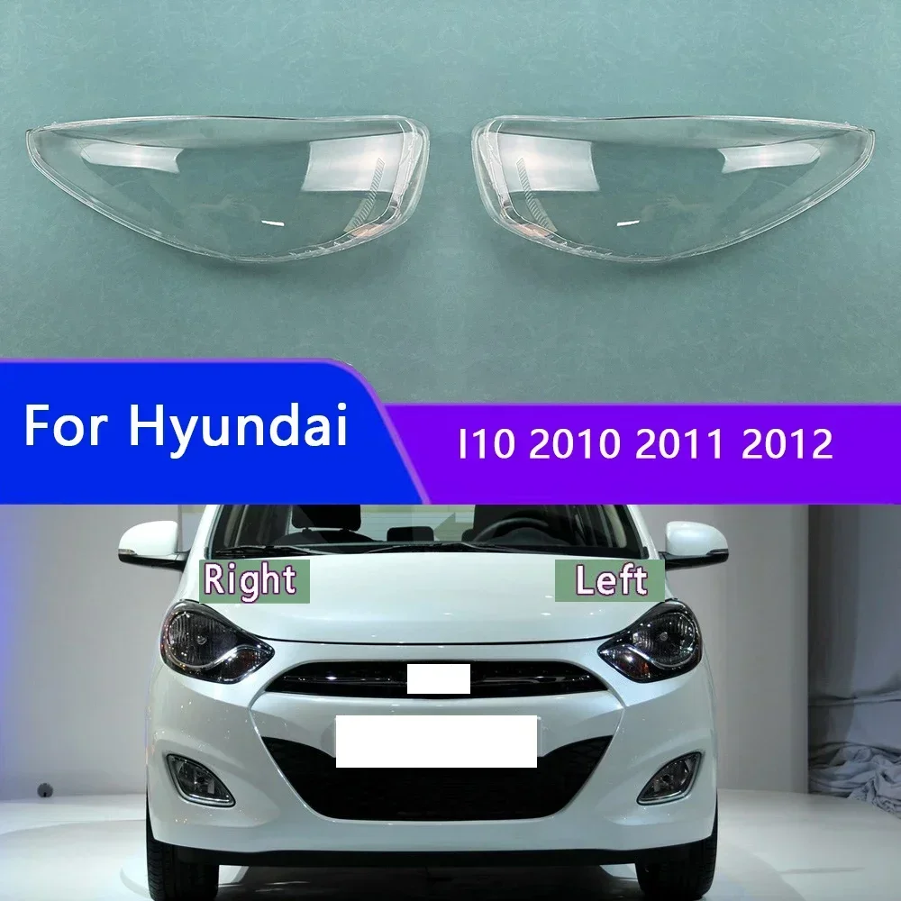 

For Hyundai I10 2010 2011 2012 Car Accessories Headlamp Cover Transparent Lampshade Headlight Shell Lens Plexiglass