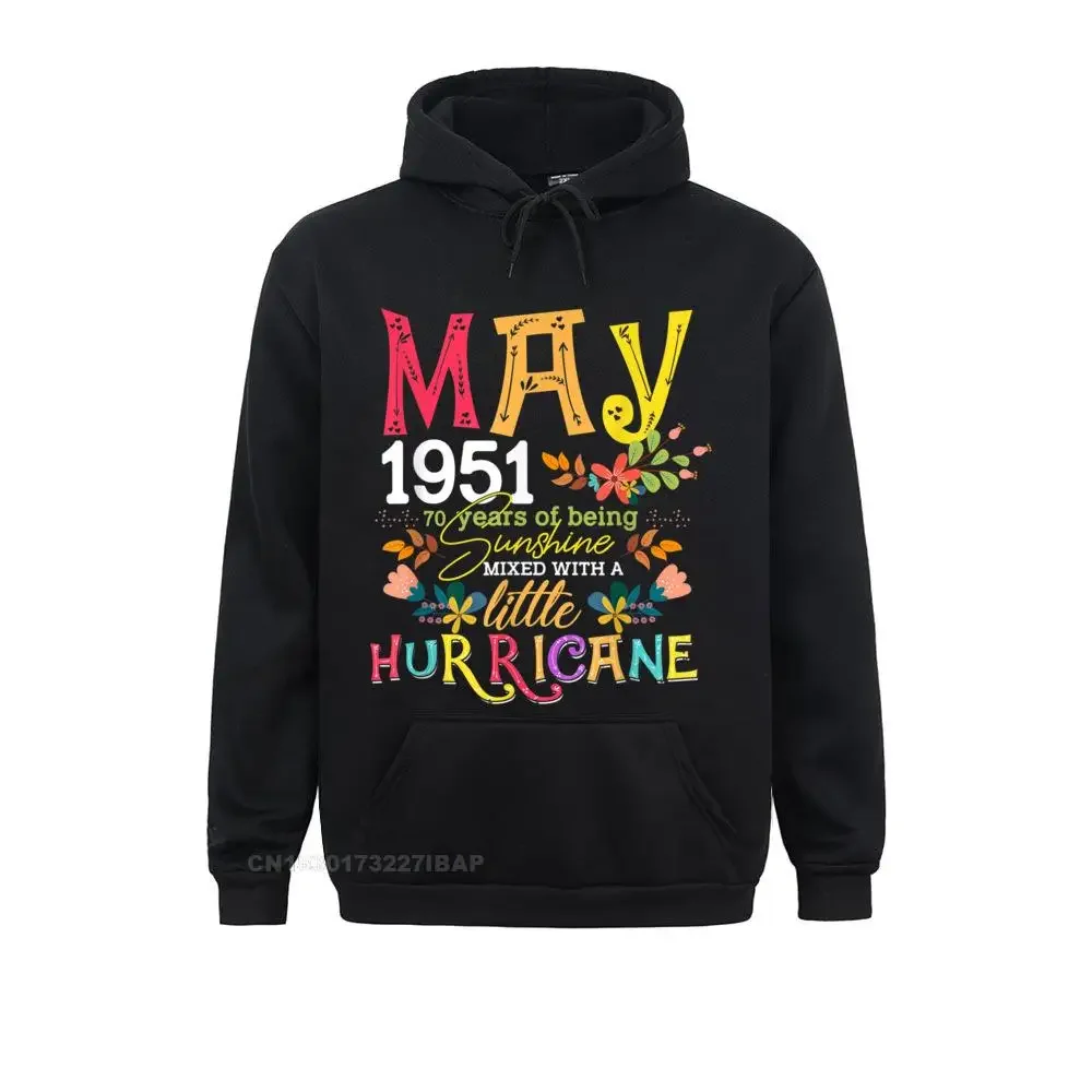 

May Girls 1951 Funny 70th Birthday 70 Years Old Birthday Hoodie Men Discount Hoodies Autumn Sweatshirts cosie Clothes