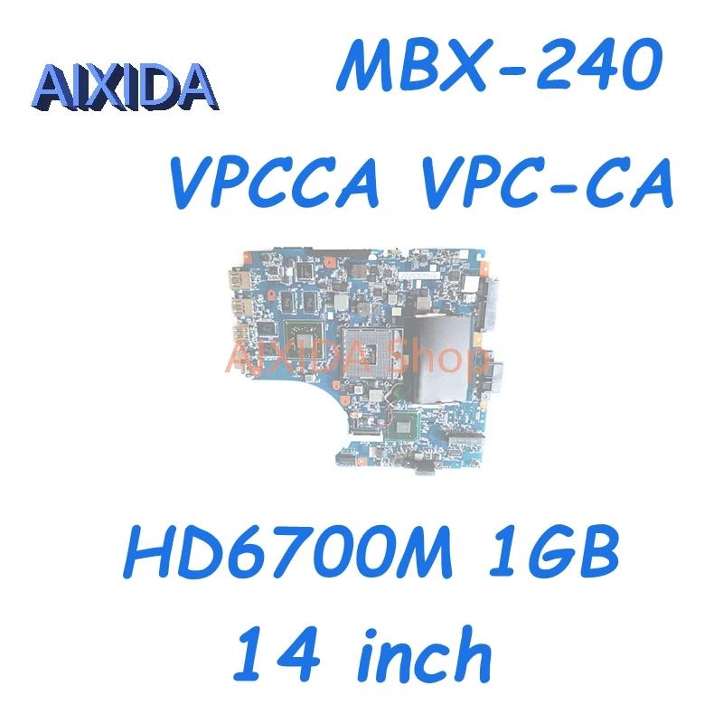 

AIXIDA A1848525A 1P-0113200-8011 MBX-240 основная плата для ноутбука Sony VAIO VPCCA VPC-CA Mothebroard HD6700M 1G HM65 DDR3 полный тест