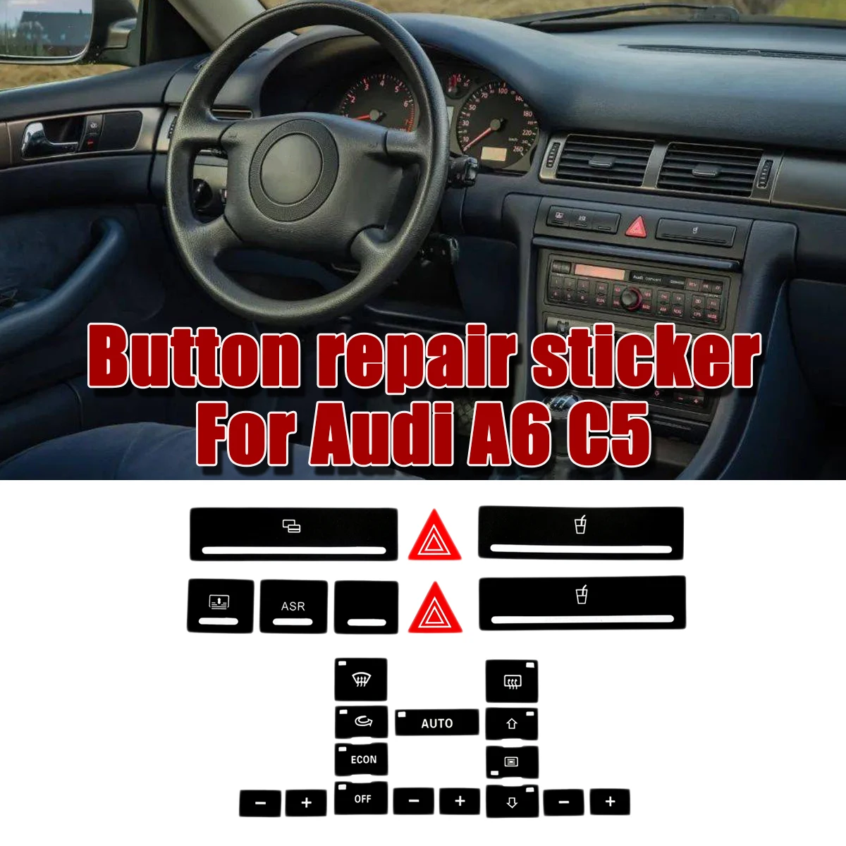 Naklejki naprawcze przycisków konsoli środkowej do Audi A6 C5 1998-2004 Naklejki na panel awaryjnego zatrzymania Uchwyt na kubek Klucz ASR