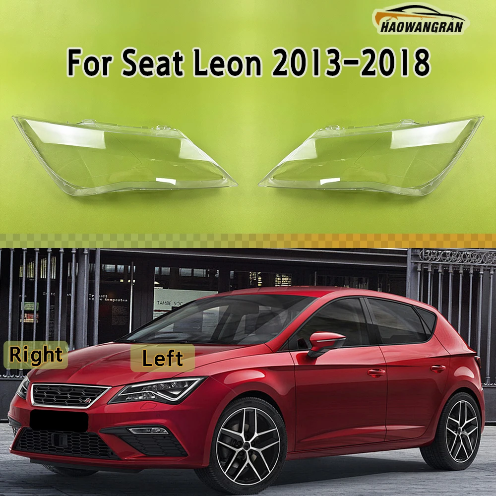 

Headlamp Cover Headlight Shell Lens Plexiglass Replace Original Lampshade For Seat Leon 2013 2014 2015 2016 2017 2018