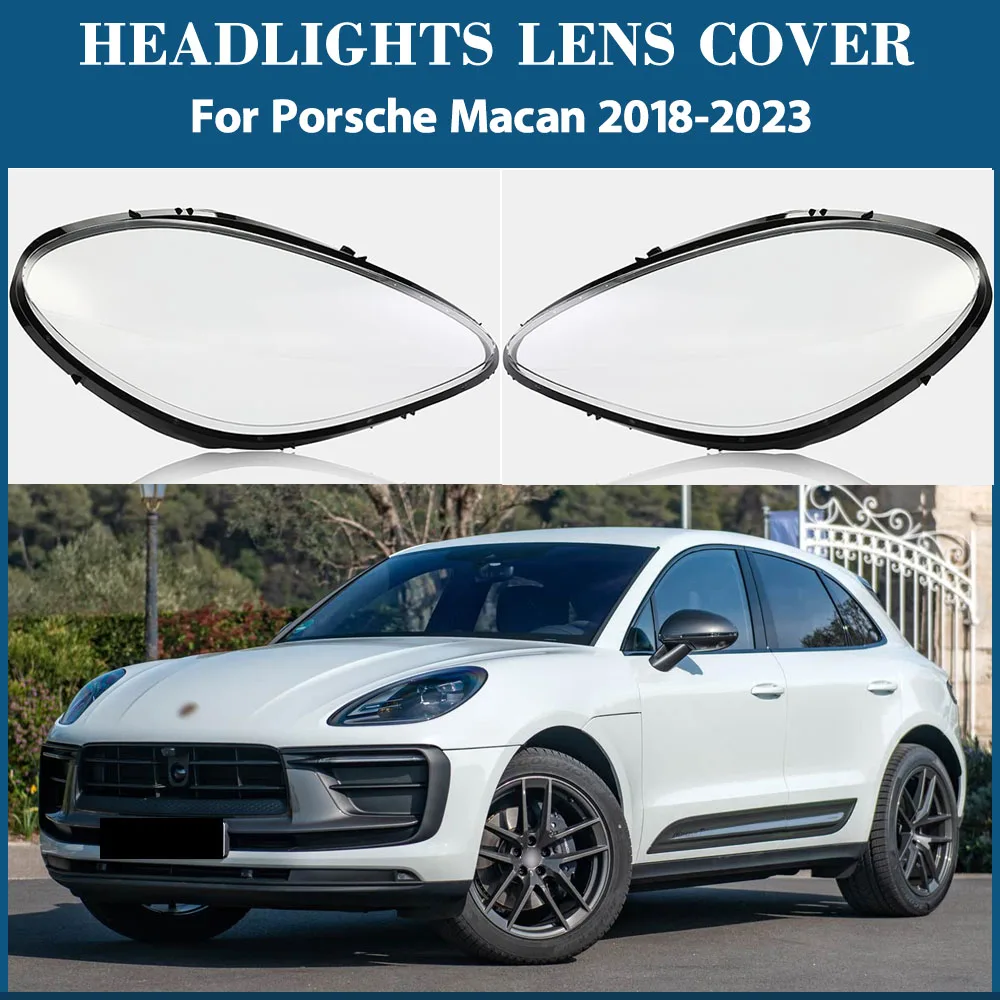 

For Porsche Macan 2018-2023 Headlight Cover Transparent Lampshade Lamp Lens Headlamp Shell Plexiglass Auto Replacement Parts