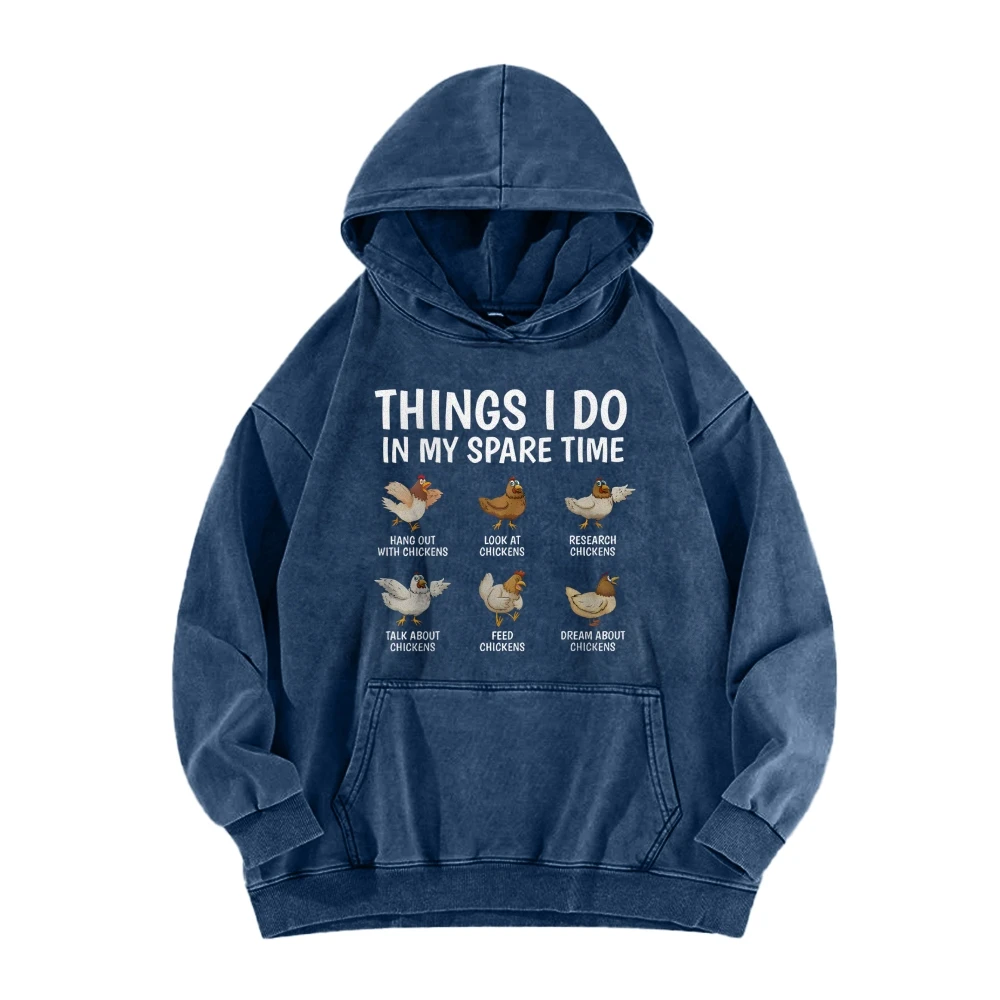 Chickens Raising Washed Hoodie Farm Worker Pullover Things I Do In My Spare Time Chickens Lover Fall Autumn Trendy Sweatshirt