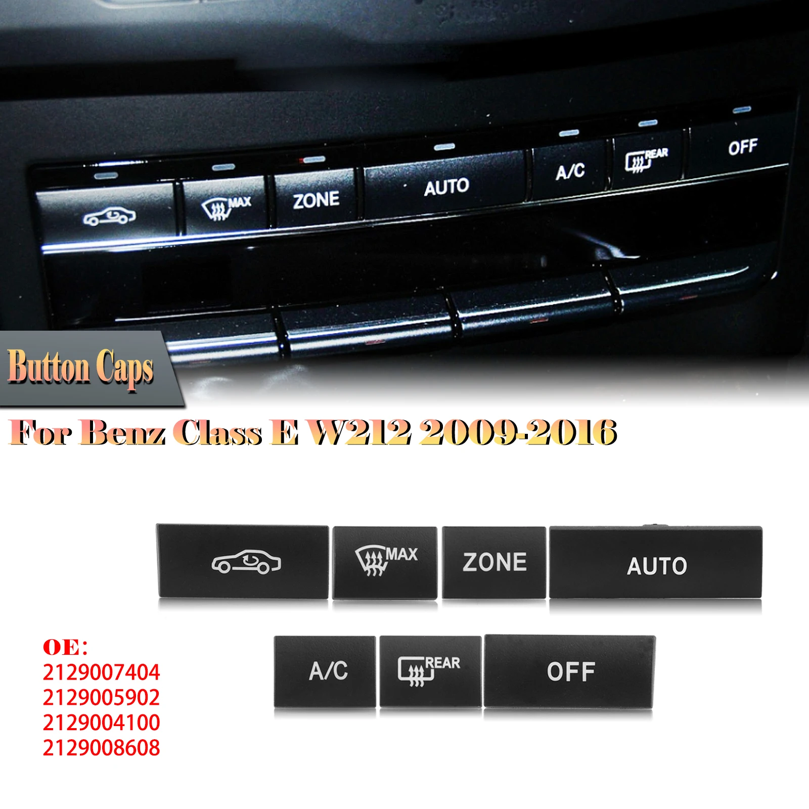 

For Mercedes Benz E-Class W212 2009-2016 2129007404 Base Version Inner Center Control Air Vent A/C Panel Switch Button Cap Kit