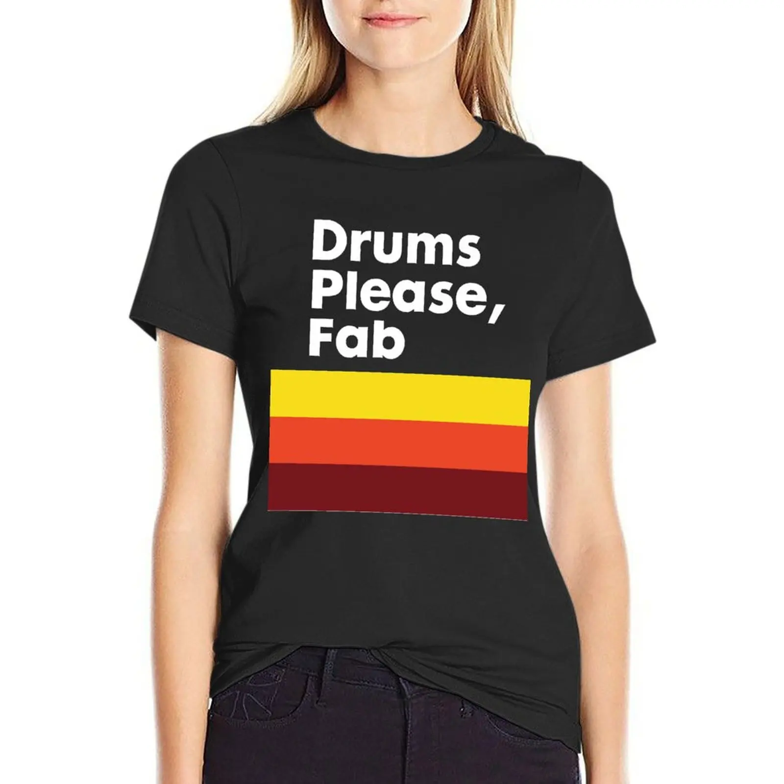 

Drums Please Fab T-Shirt tees Female clothing aesthetic clothes animal print shirt for girls Women t shirt