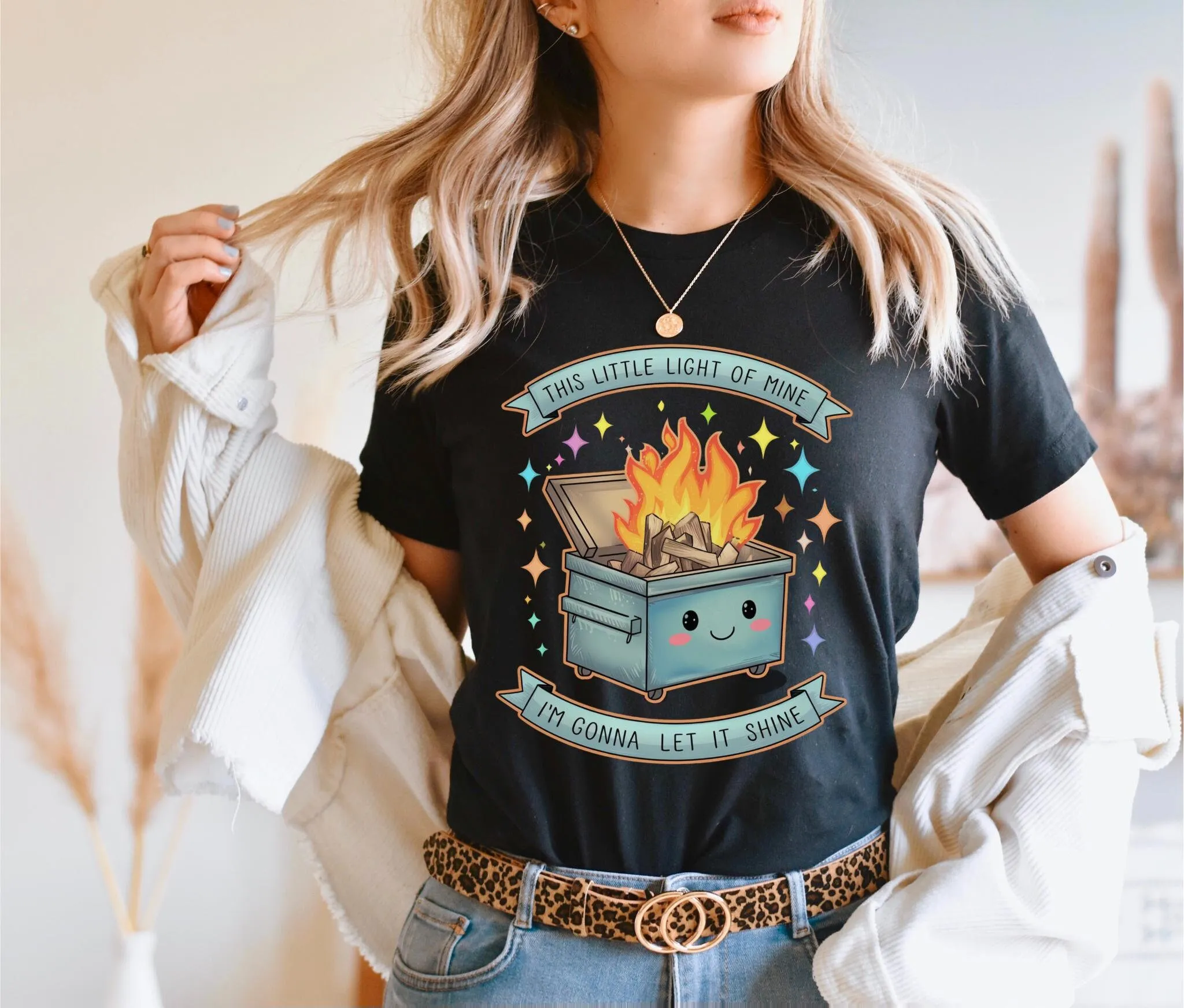 Dumpster Fire T Shirt Funny This Little Light Of Mine Sarcastic Sassy Humor Saying I'M Gonna Let It Shine Meme