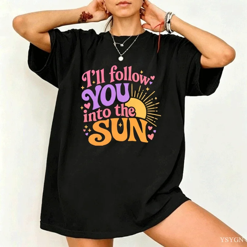I'll Follow You Into The Sun Tee Women Soft Short Sleeve KPop Fan Gift Casual Round Neck Printed T-shirt Streetwear Woman Tops