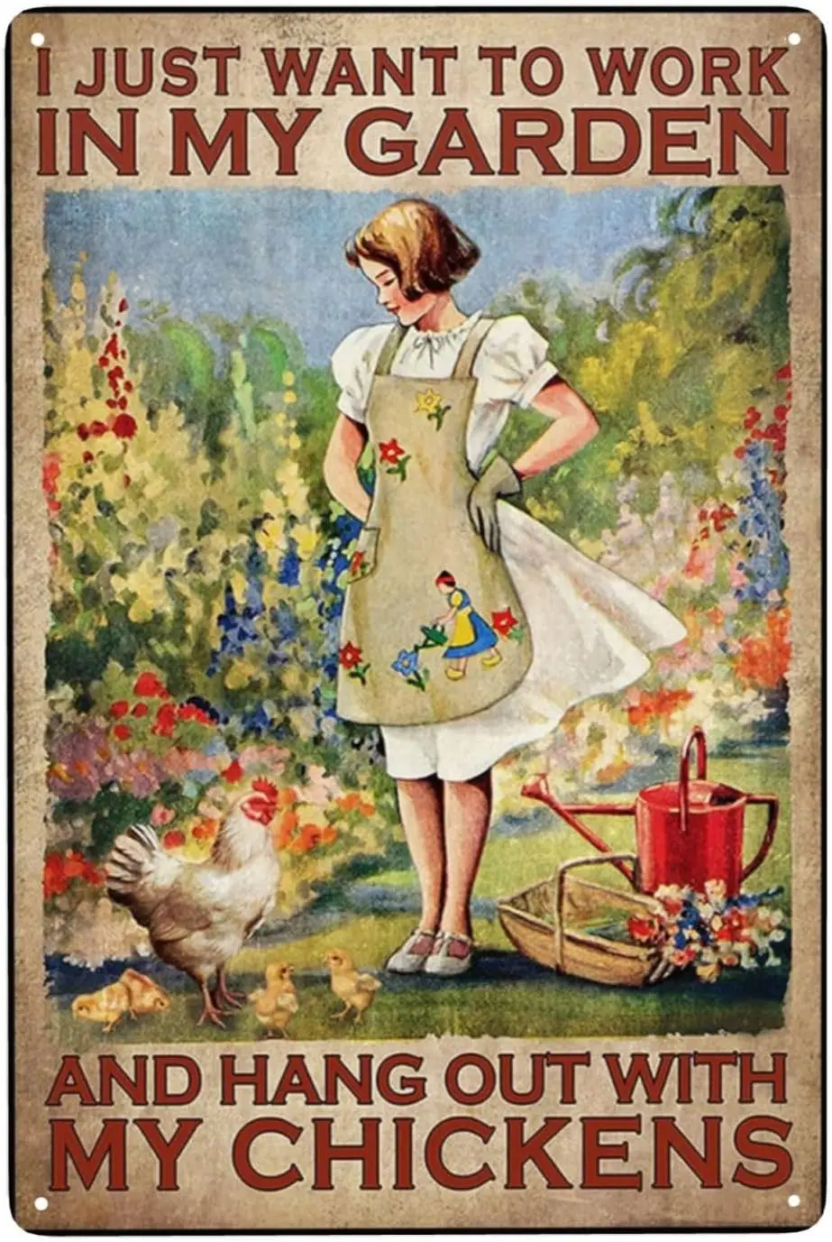 Vintage Girl Metal Plate Tin Sign Farm Chicken I Just Want To Work In My Garden And Hang Out With My Chickens Poster Metal Tin S