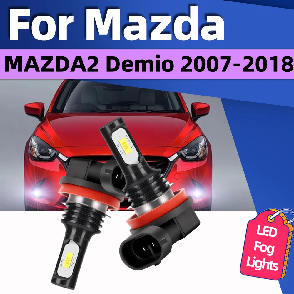 

2Pcs LED Fog Lamp Bulbs For MAZDA 2 Demio 2007 2008 2009 2010 2011 2012 2013 2014 2015 2016 2017 2018 Car Front Fog Light 6000K