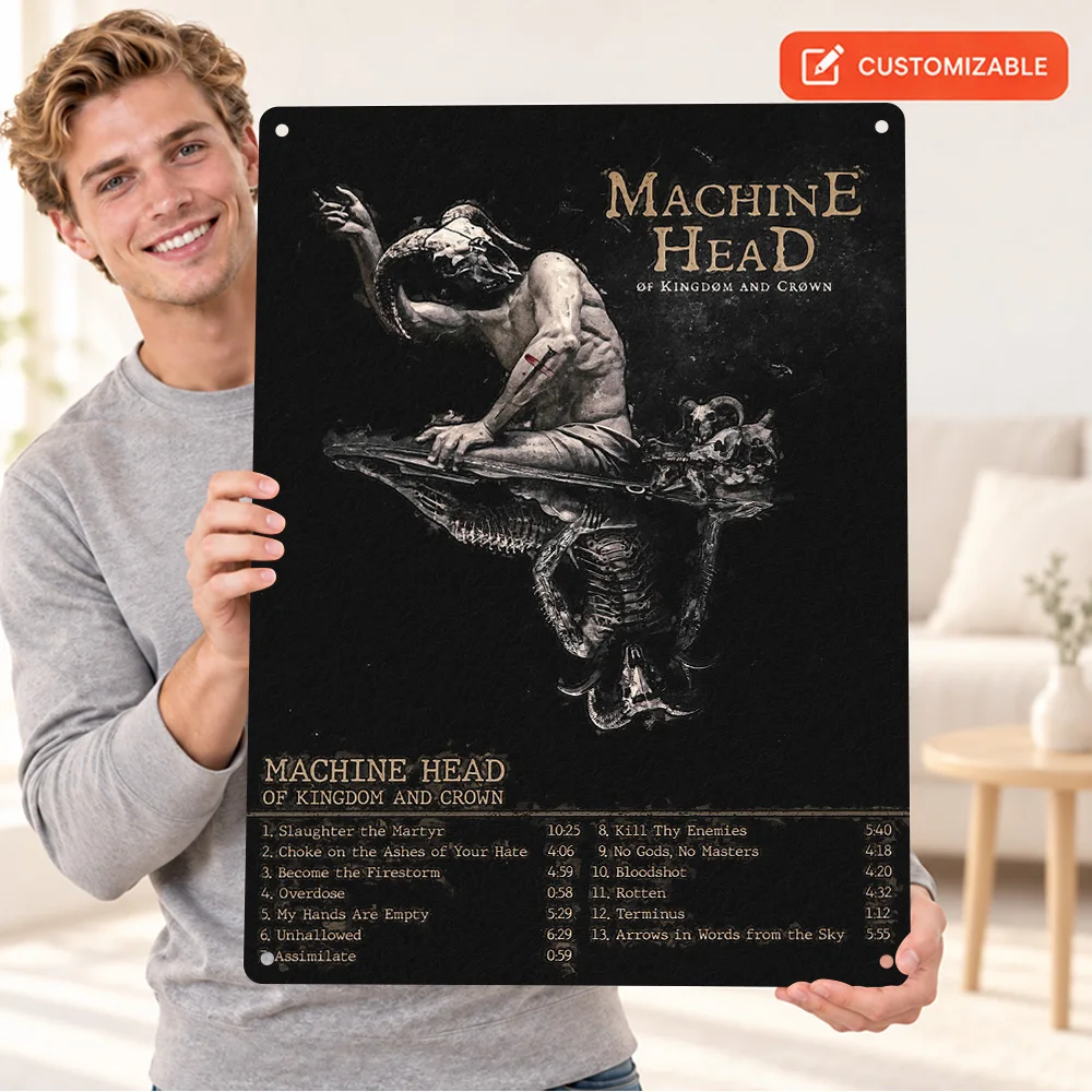 Machine Head Of Kingdom And Crown Printed Poster Retro Bold Design Man Cave Wall Art Personalized Aluminum Metal Sign Fan Gift