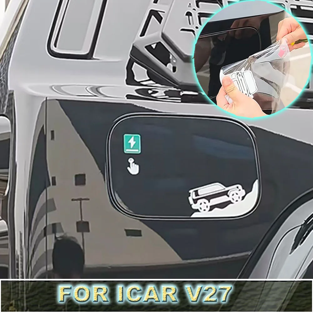 Durable Waterproof Car Body Protection Sticker Anti Fade Dustproof Fuel Charging Cover Film For ICAR V27 2026-2027 Auto Exterior