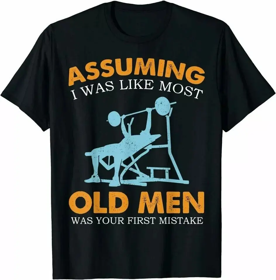 Old Man Weight Lifting Gift Tee T-Shirt Size S-3XL Graphic new new shirt