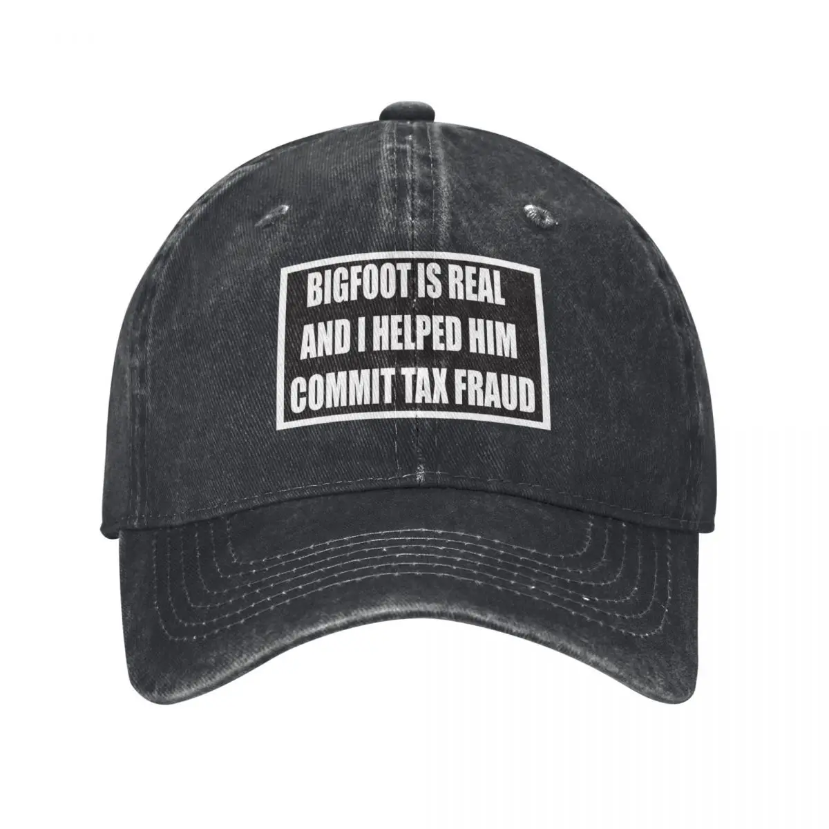 Bigfoot is Real and I Helped Him Commit Tax Fraud Baseball Cap fishing hat Sunscreen Women Caps Men's